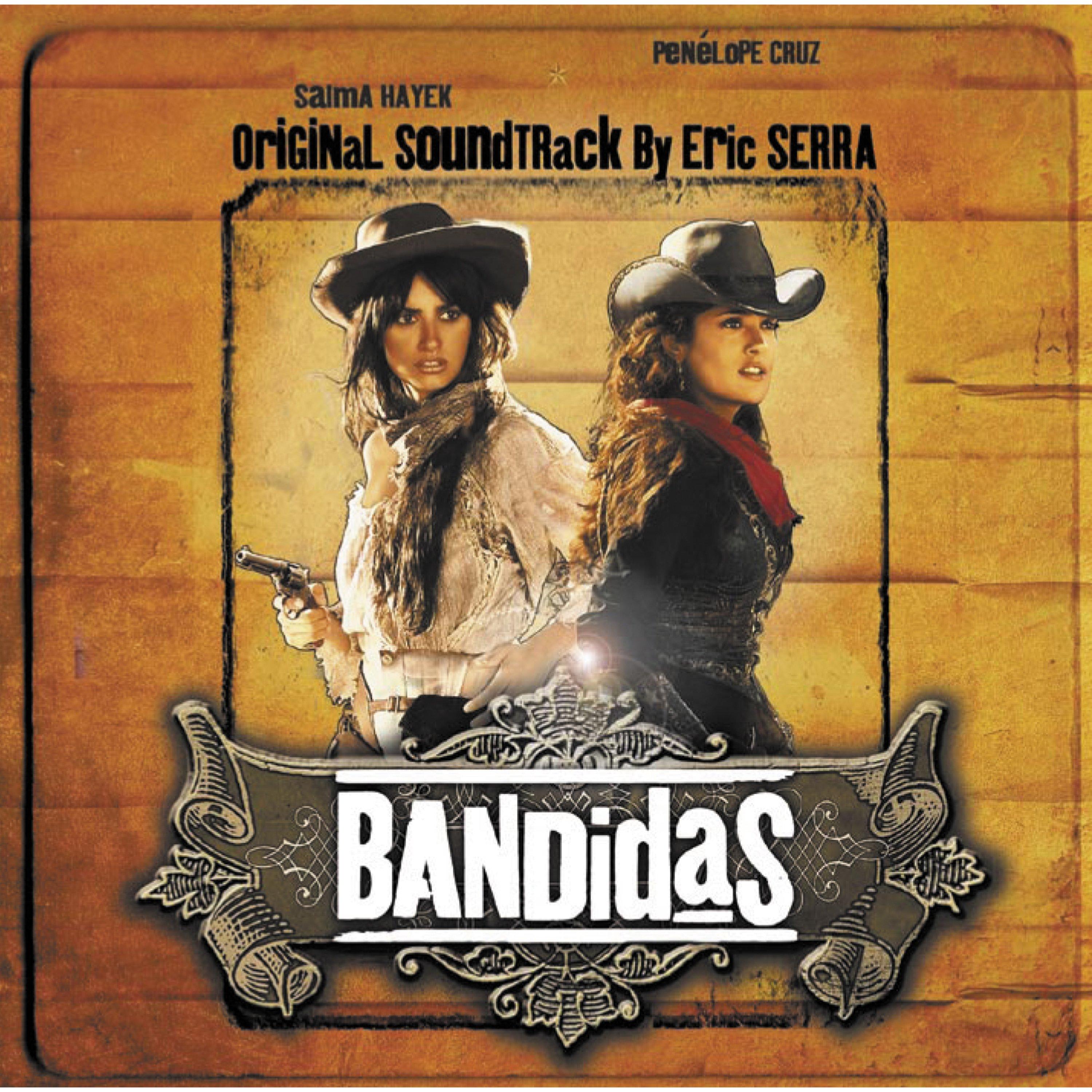 Bandidas (Original Motion Picture Soundtrack)