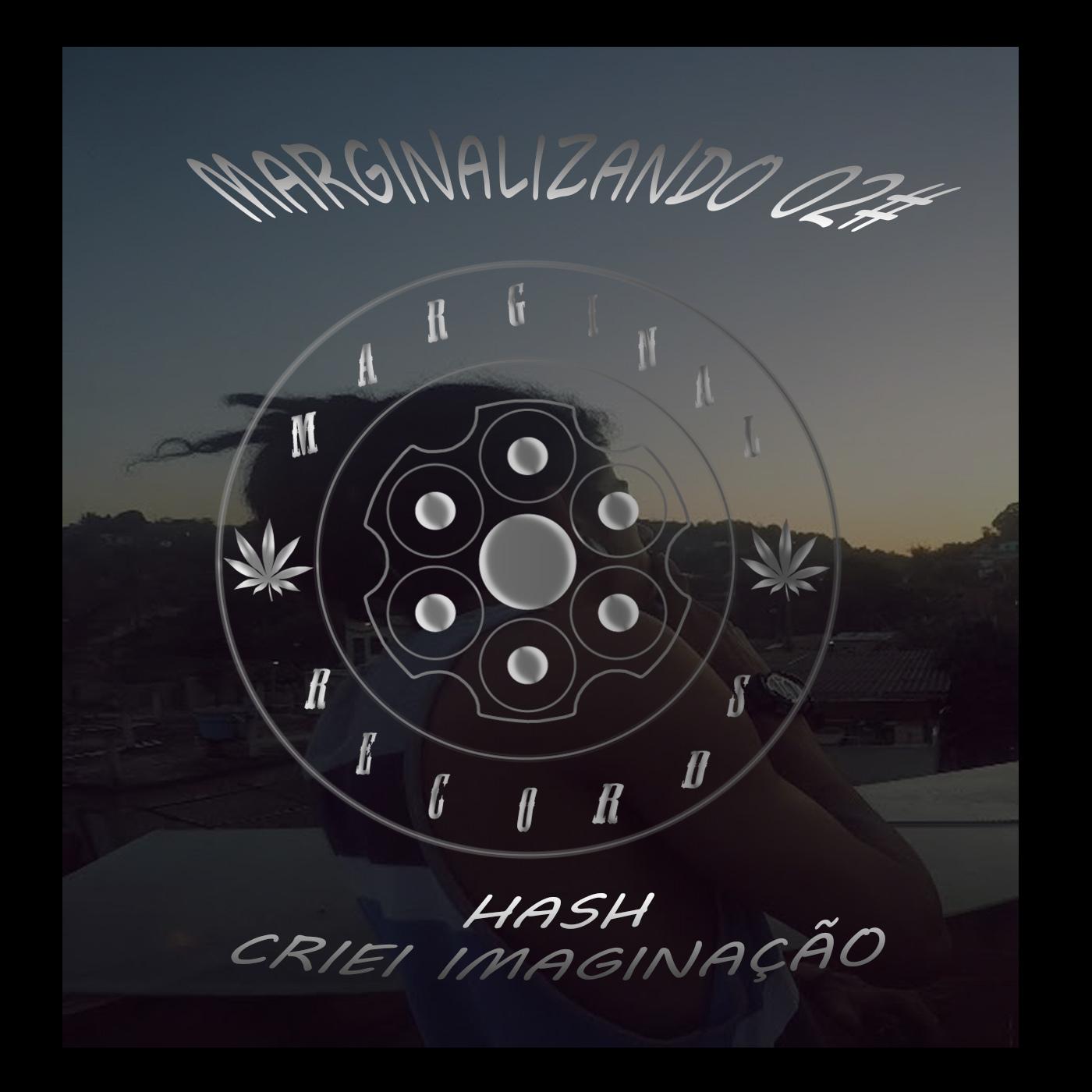 Marginalizando 02#: Criei Imaginação专辑