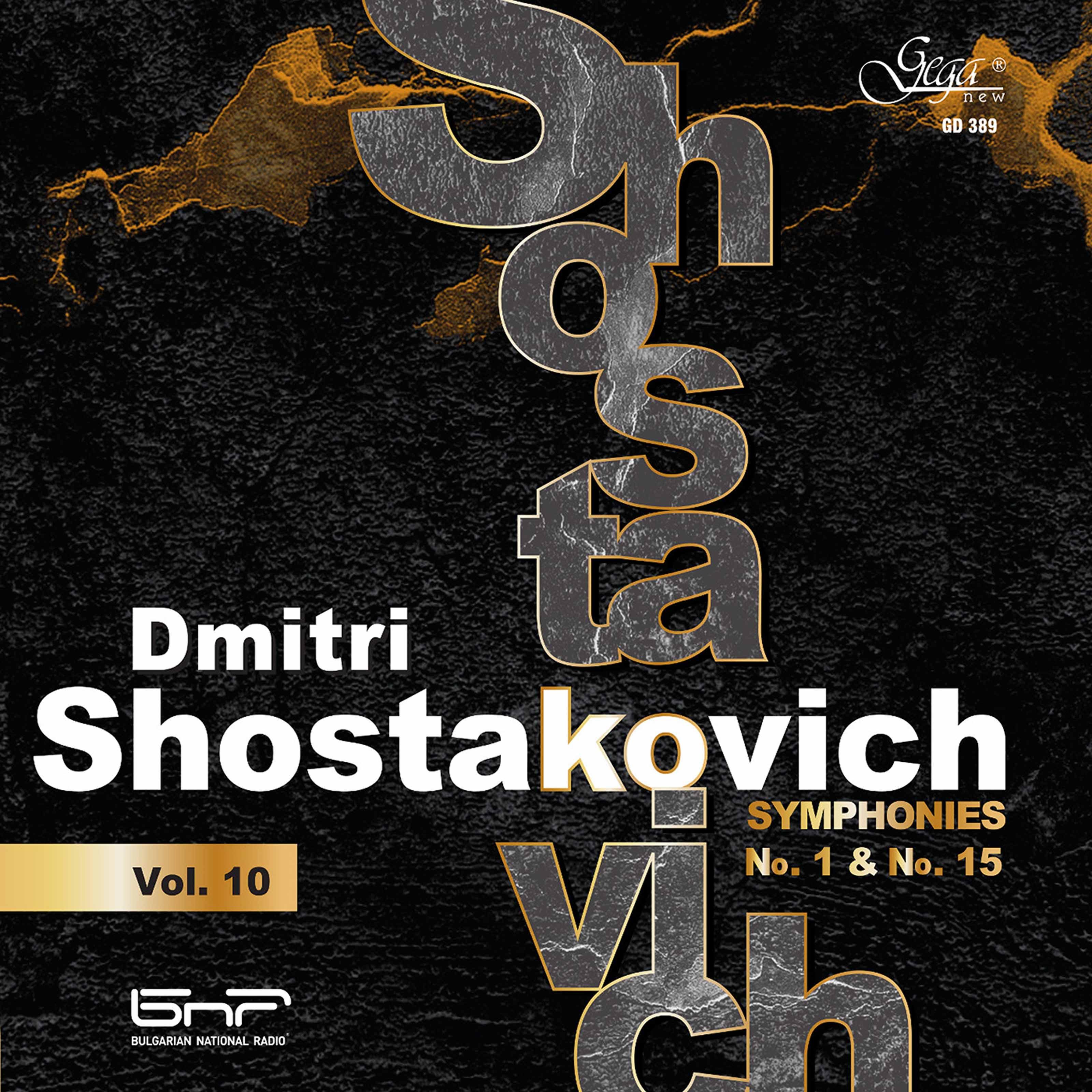 Dmitri Shostakovich, Vol. 10: Symphonies Nos. 1 & 15