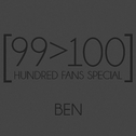 99 > 100 [Hundred Fans Special]专辑