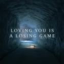 Loving You Is A Losing Game专辑