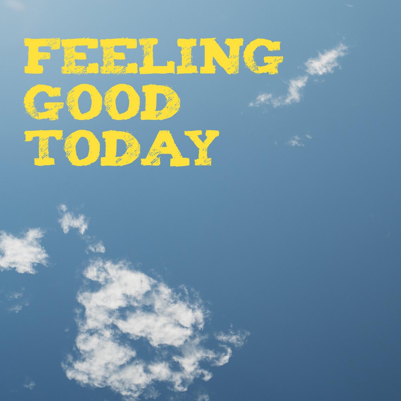 Feeling Good Today专辑