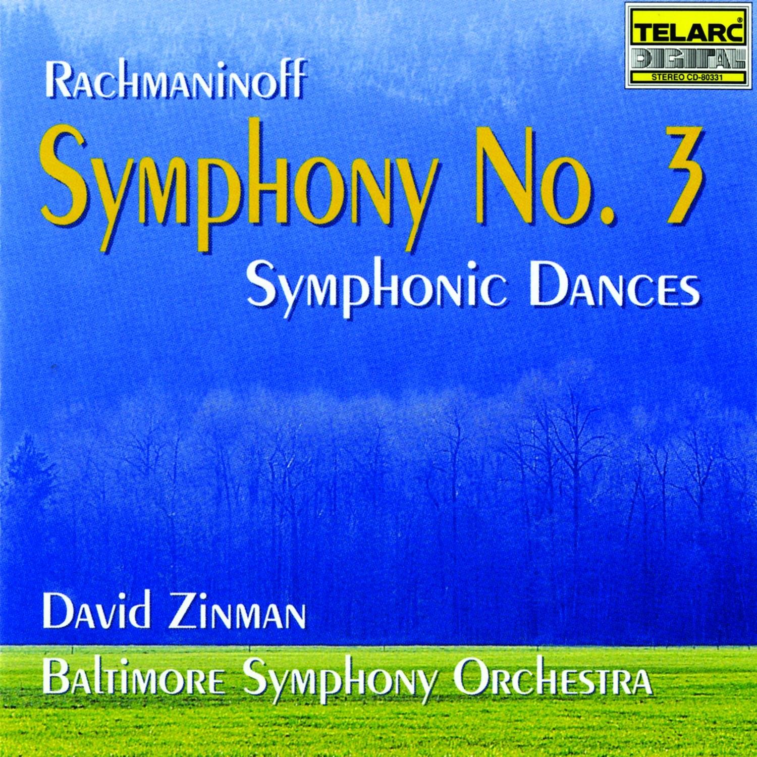 Rachmaninoff: Symphony No. 3 & Symphonic Dances