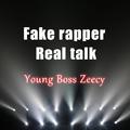 Fake rapper Real Talk