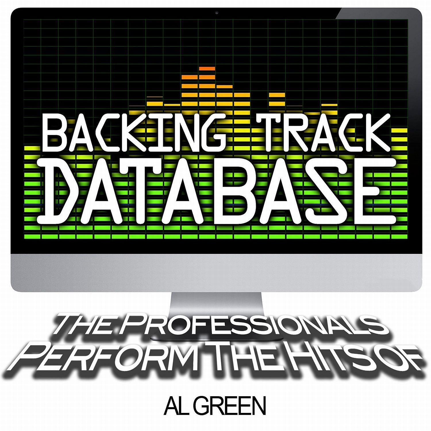 Backing Track Database - The Professionals Perform the Hits of Al Green (Instrumental)