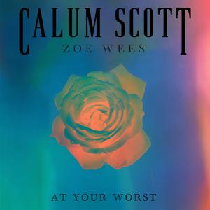 Calum Scott - At Your Worst (Karaoke Version) 带和声伴奏 （降8半音）