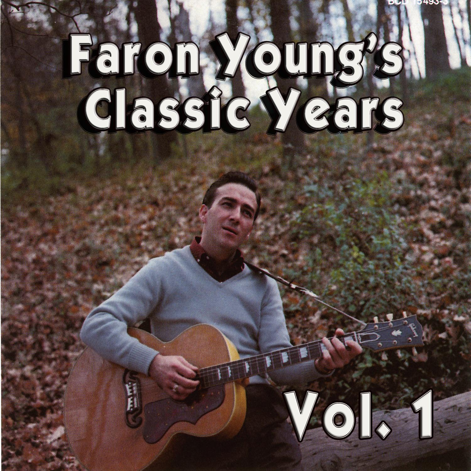 Faron Young's Classic Years, Vol. 1