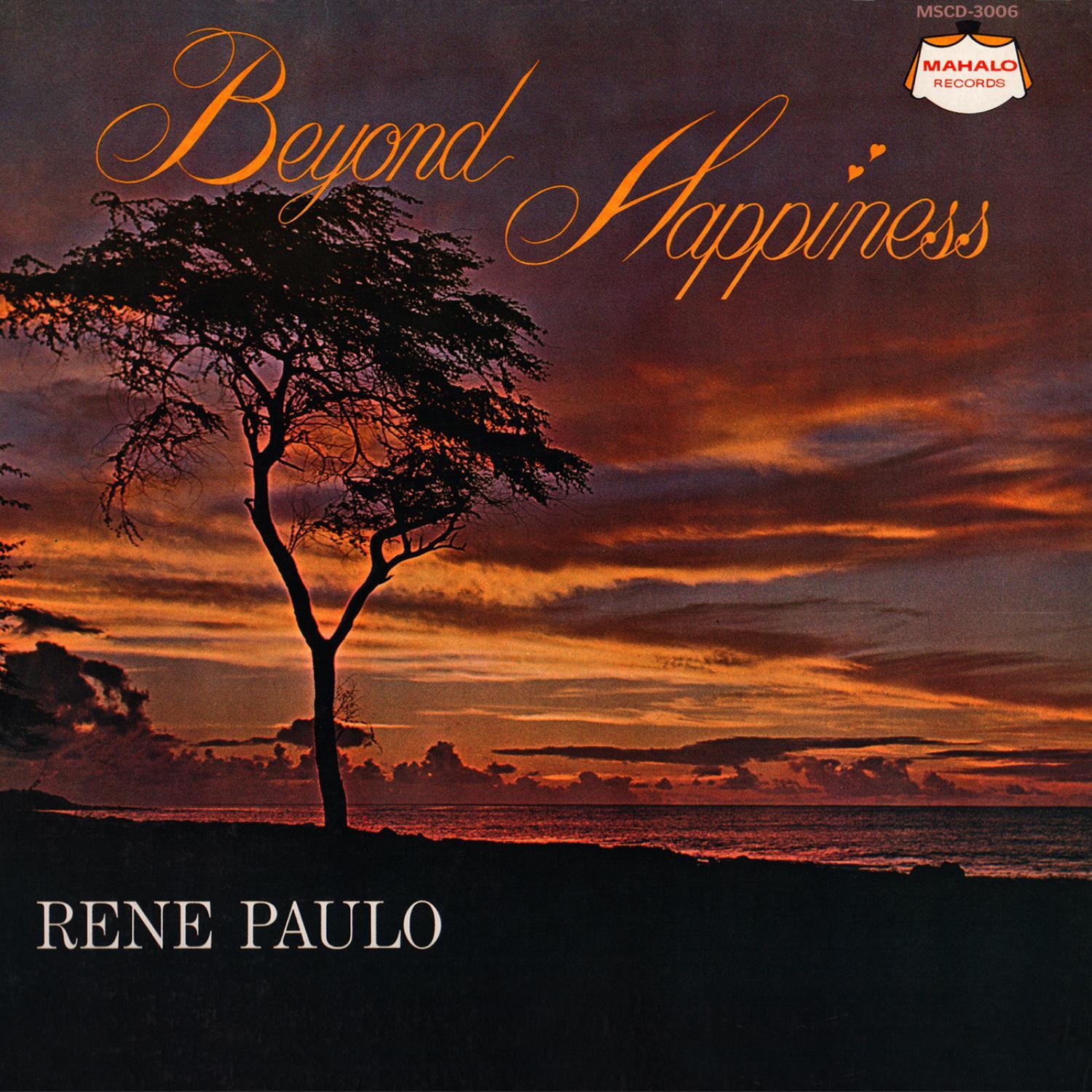 Beyond Happiness