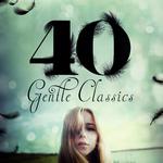 40 Gentle Classics专辑