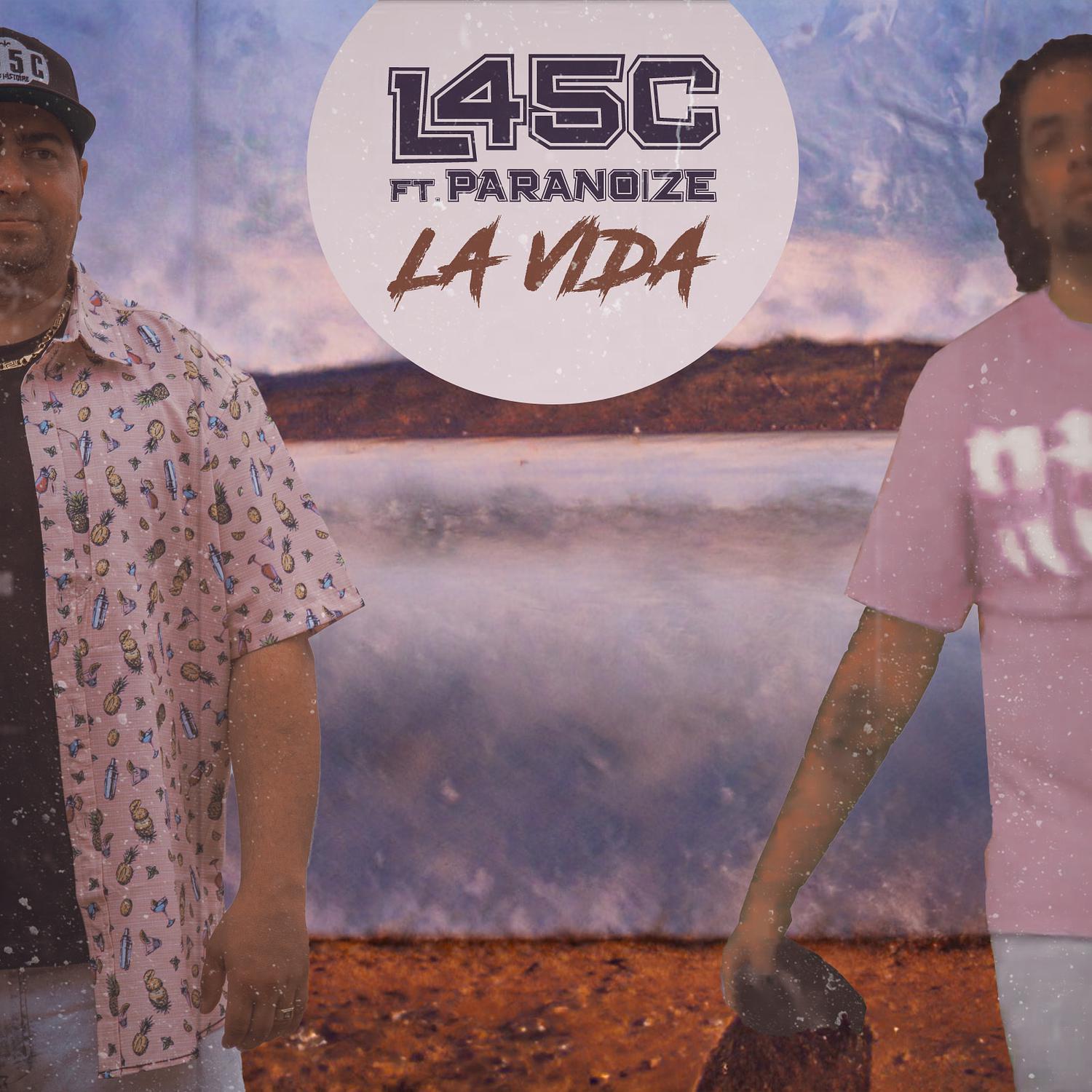 L45C - La Vida