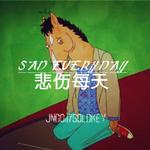 悲伤每天SadEveryday专辑