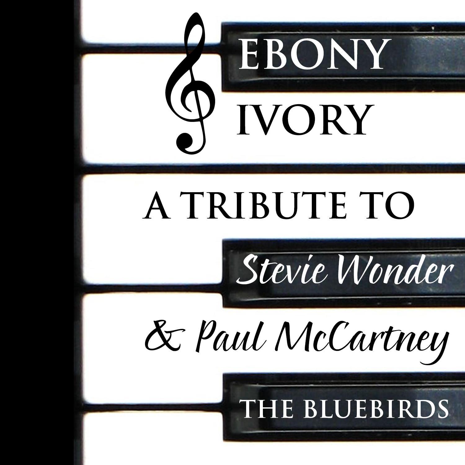 Ebony & Ivory: Tribute to Stevie Wonder & Paul McCartney