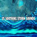 25 Soothing Storm Sounds