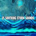 25 Soothing Storm Sounds专辑