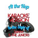 At the Hop (In the Style of Danny & The Juniors) [Karaoke Version] - Single专辑