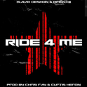 Ride 4 Me (Prod. Chris Ray & Curtis Heron)专辑