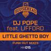 DjPope - Little Ghetto Boy (Reprise)