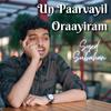 Syed Subahan - Un Paarvayil Oraayiram