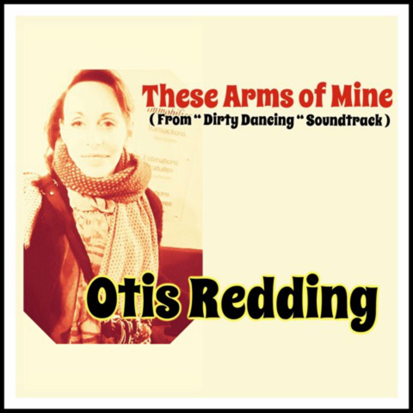 These Arms of Mine (From "Dirty Dancing" Soundtrack)专辑