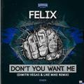 Don't You Want Me (Dimitri Vegas & Like Mike Remix)