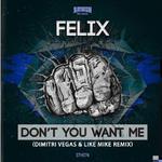 Don't You Want Me (Dimitri Vegas & Like Mike Remix)专辑