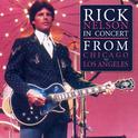 Rick Nelson In Concert - From Chicago To LA专辑
