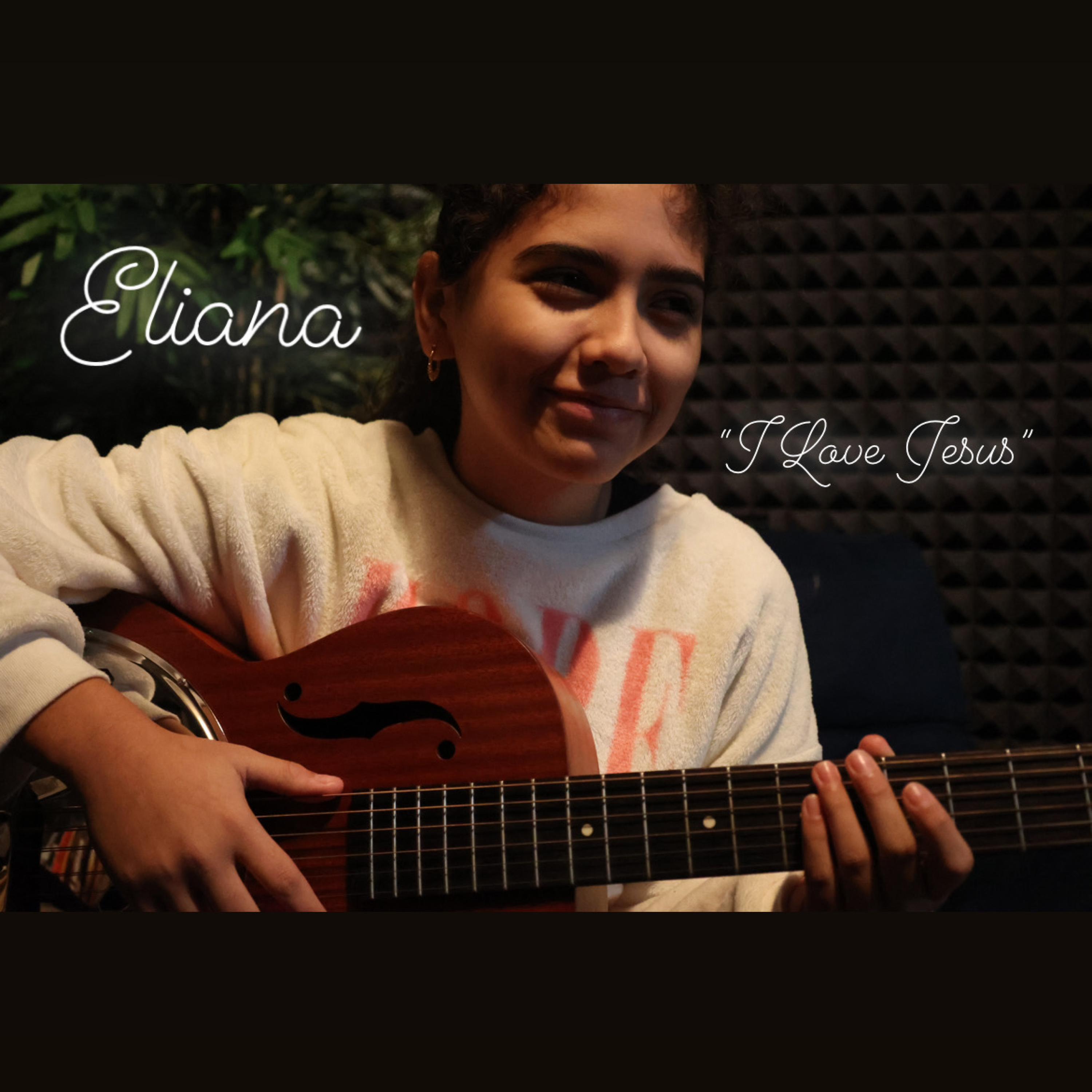 Eliana - I Love Jesus