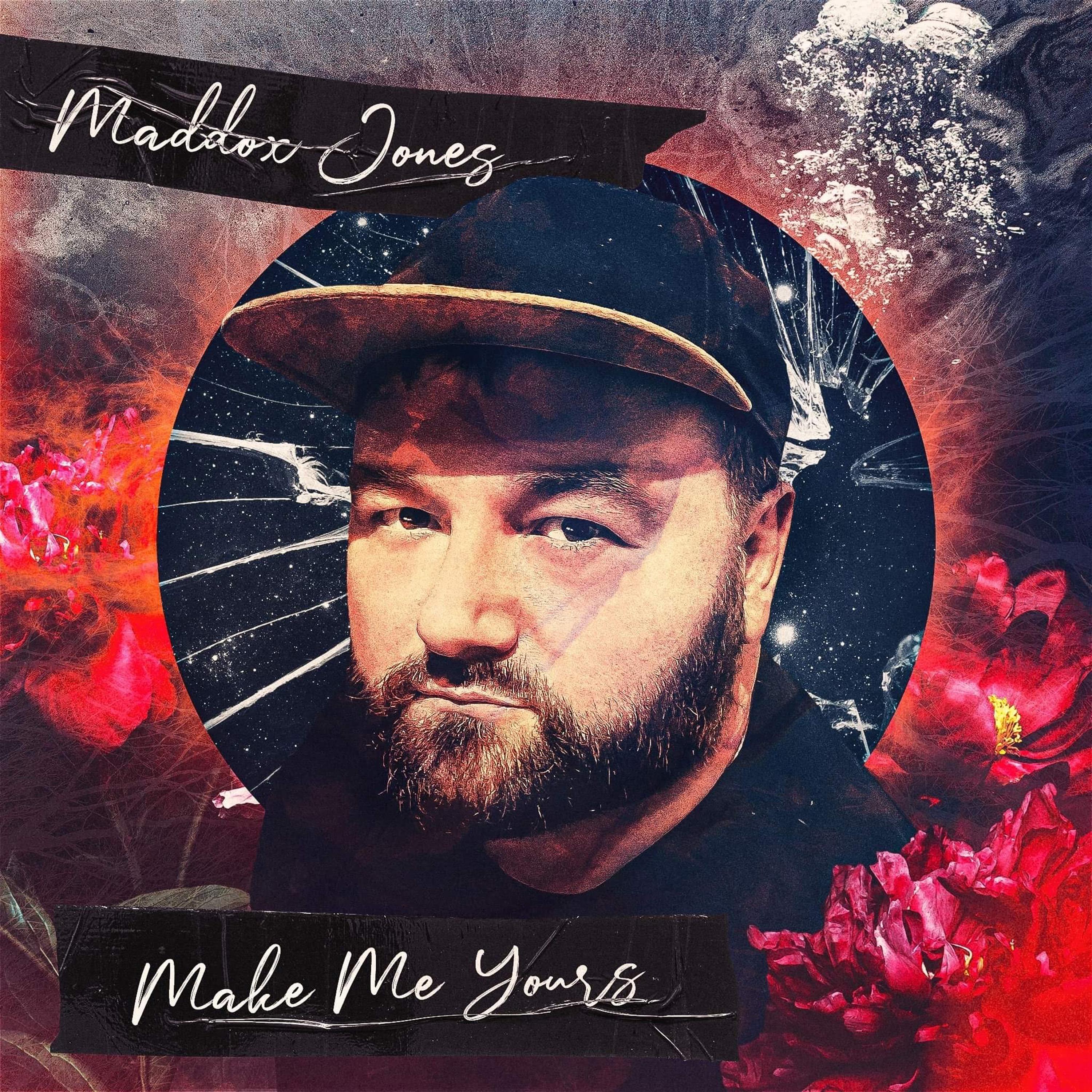 Maddox Jones - Make Me Yours