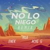 Vilacdf - No Lo Niego Remix (feat. EneK & Ache G) (Remix)