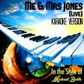 Me & Mrs Jones (Live) [In the Style of Michael Buble] [Karaoke Version] - Single