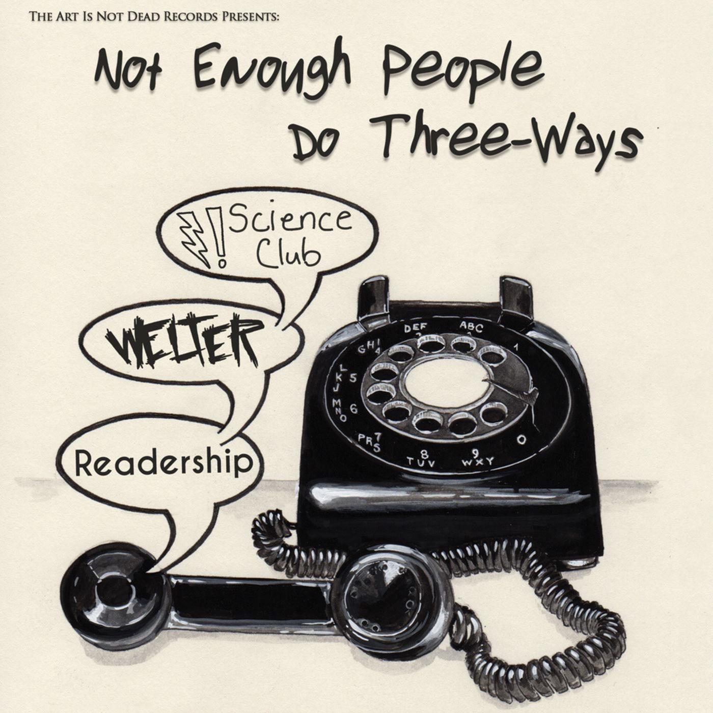 Not Enough People Do Three-Ways, Vol. 1