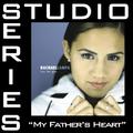 My Father's Heart [Studio Series Performance Track]