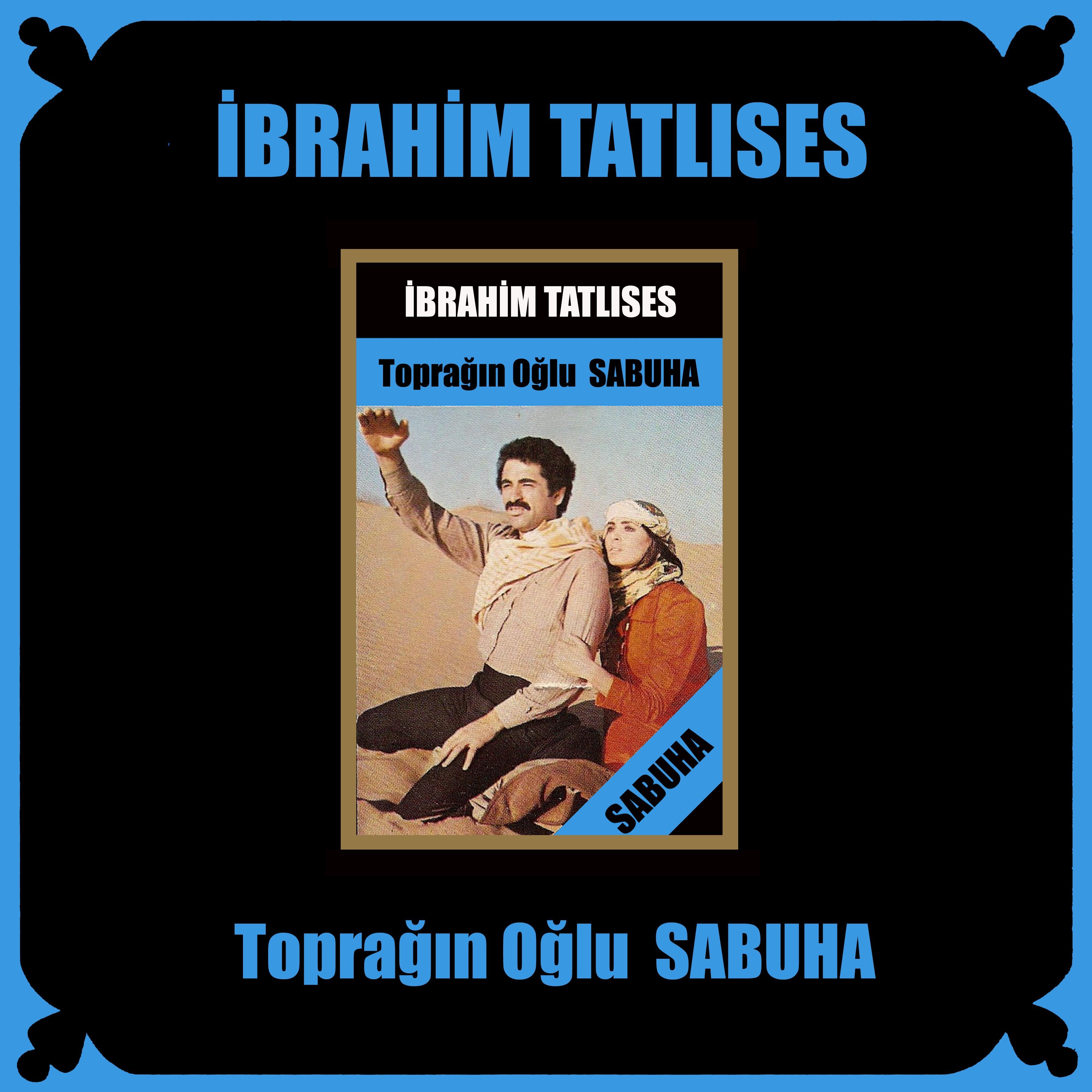 Toprağın Oğlu Sabuha