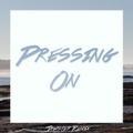 Pressing On (Jawster Remix)