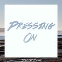 Pressing On (Jawster Remix)专辑