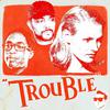 XL the Band - Trouble