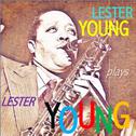 Lester Young Plays Lester Young