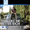 You Like Me Better Rich专辑
