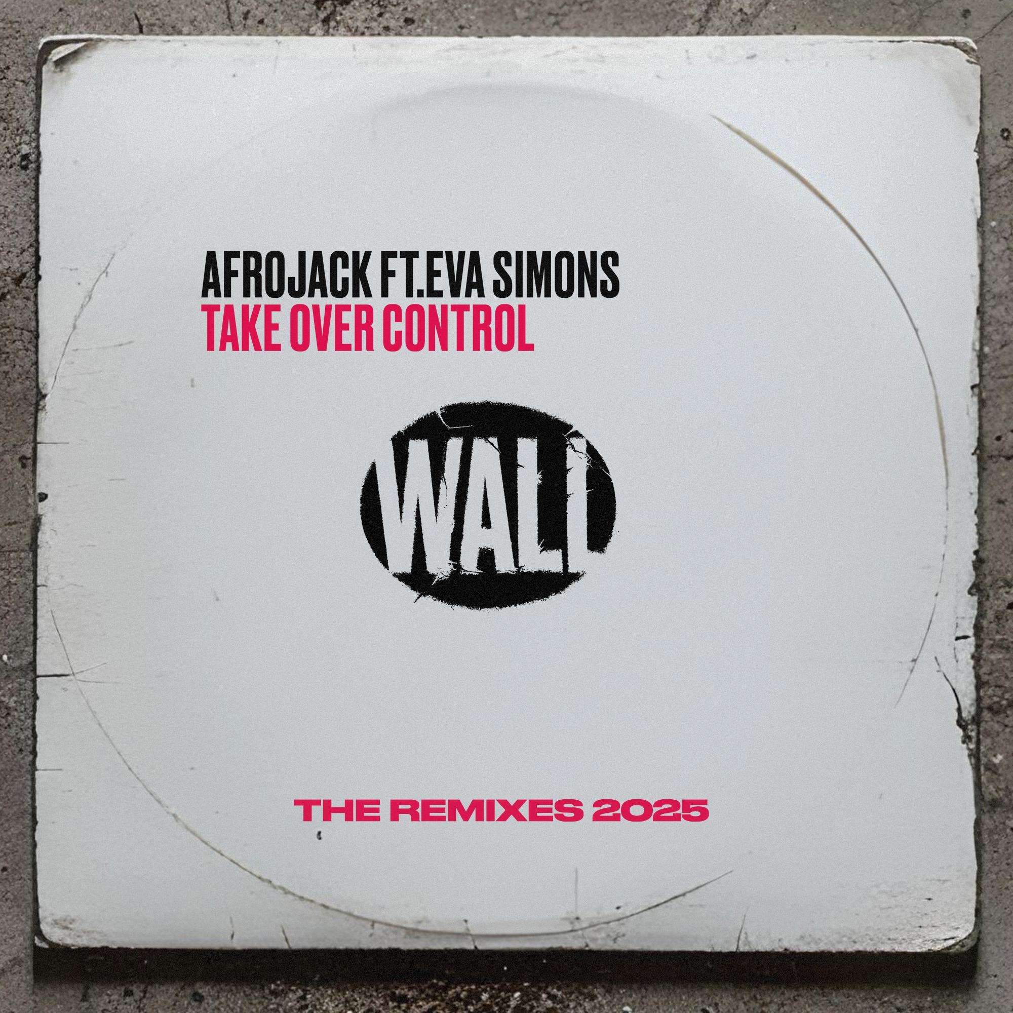 Take Over Control (feat. Eva Simons) [The Remixes 2025]