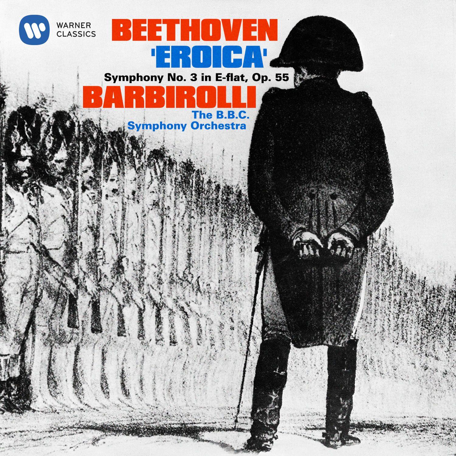Beethoven: Symphony No. 3, Op. 55, "Eroica"