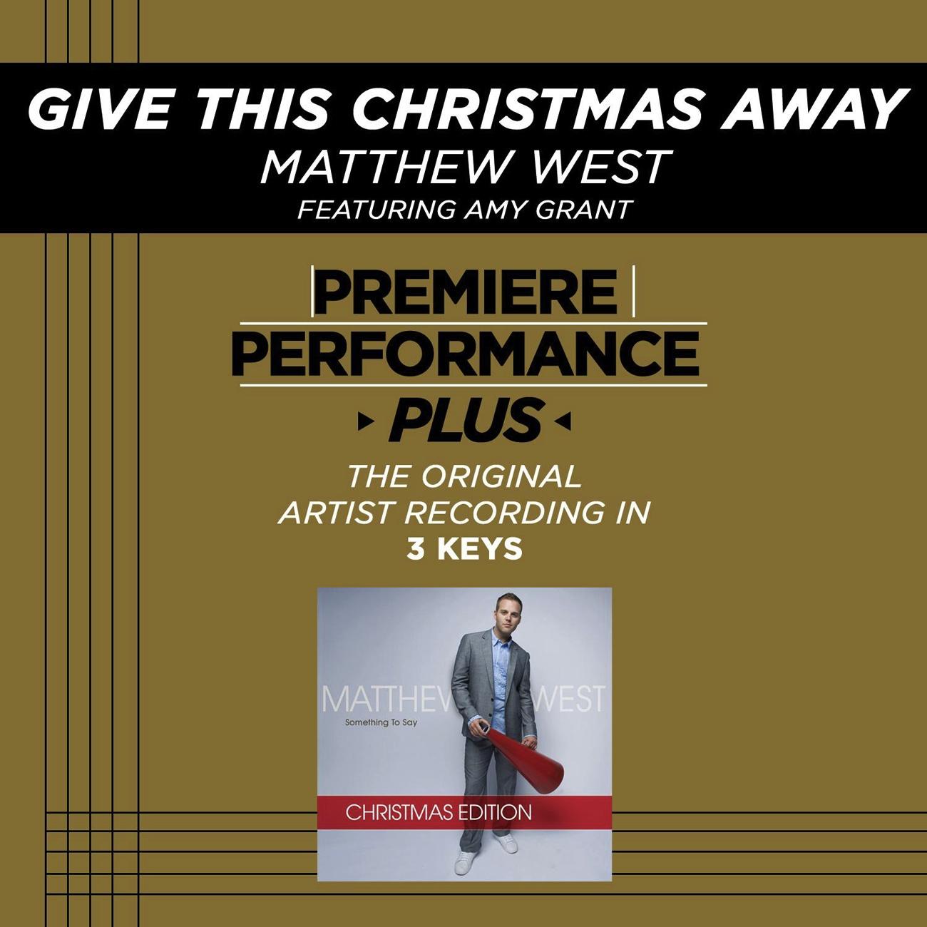 Premiere Performance Plus: Give This Christmas Away