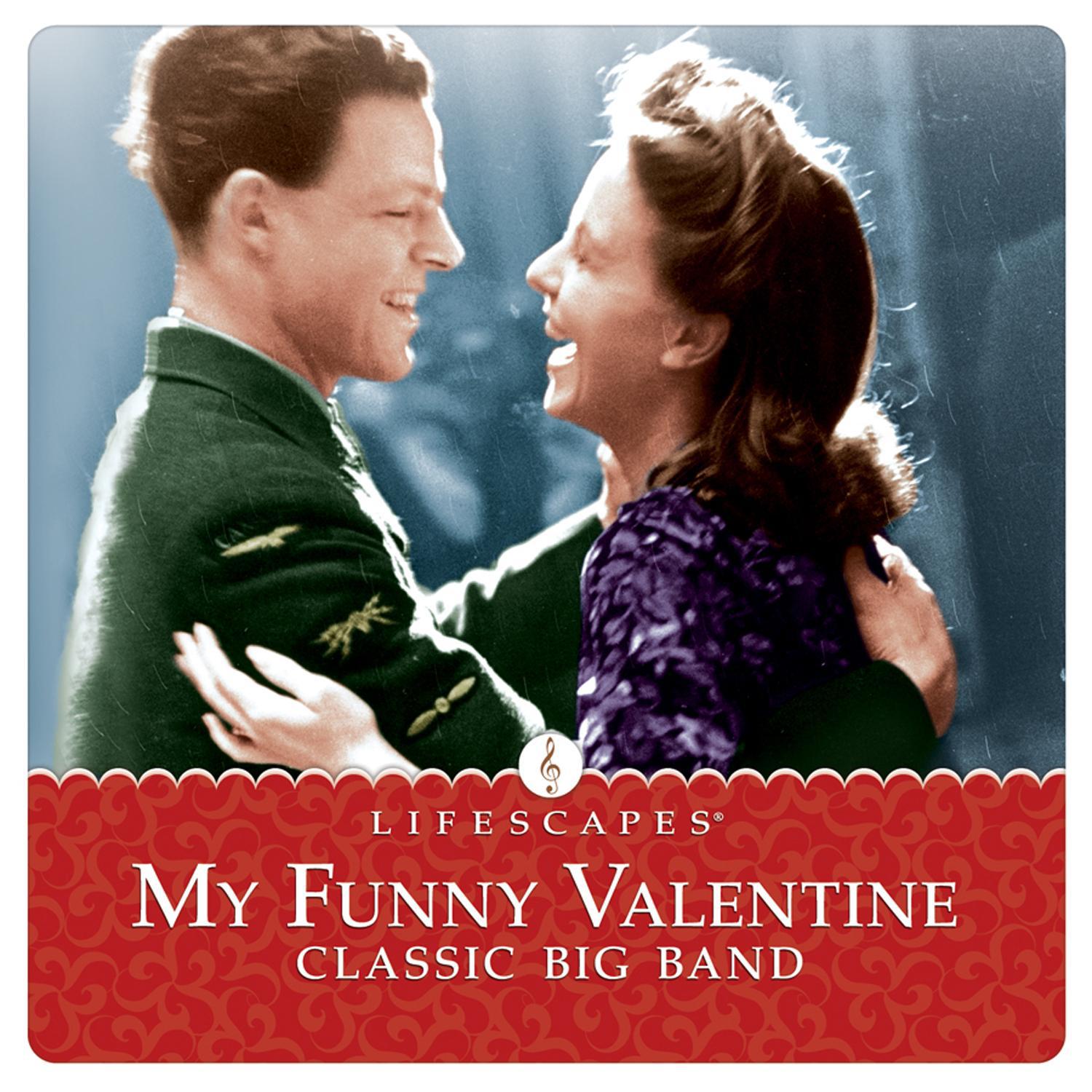 My Funny Valentine: Classic Big Band专辑