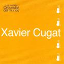 Las Mejores Orquestas del Mundo Vol.12: Xavier Cugat专辑