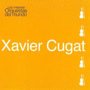 Las Mejores Orquestas del Mundo Vol.12: Xavier Cugat