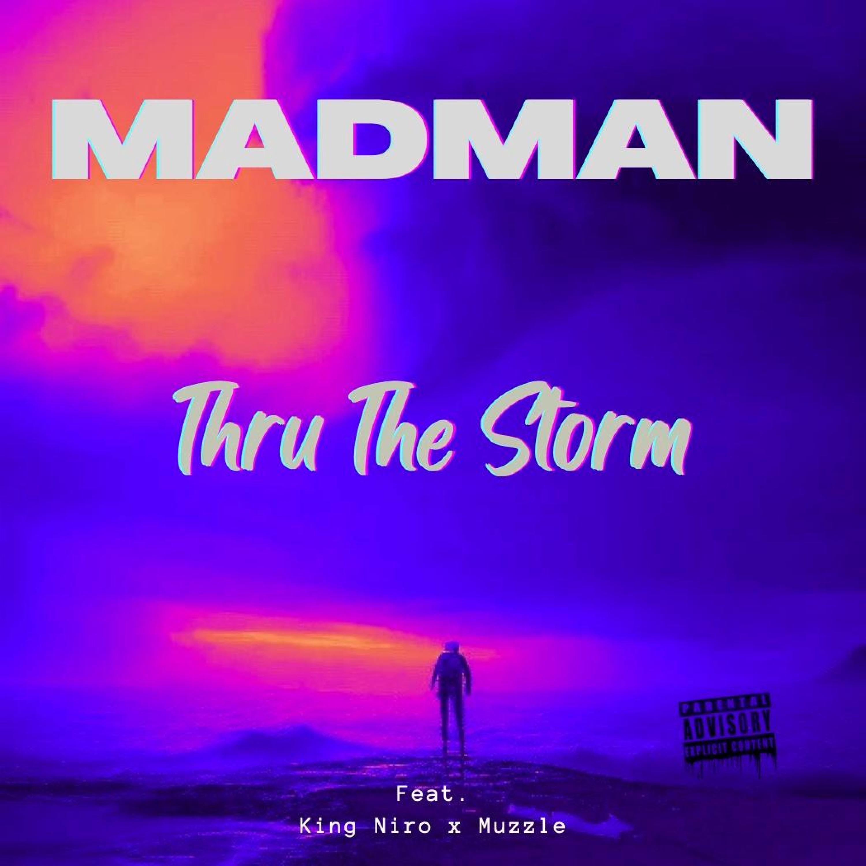 Thru The Storm (feat. KingNiro & Muzzle)