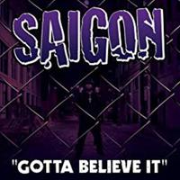 Gotta Believe It - Saigon (instrumental)