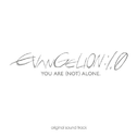 Evangelion: 1.01 You are (not) alone[Movie OST]