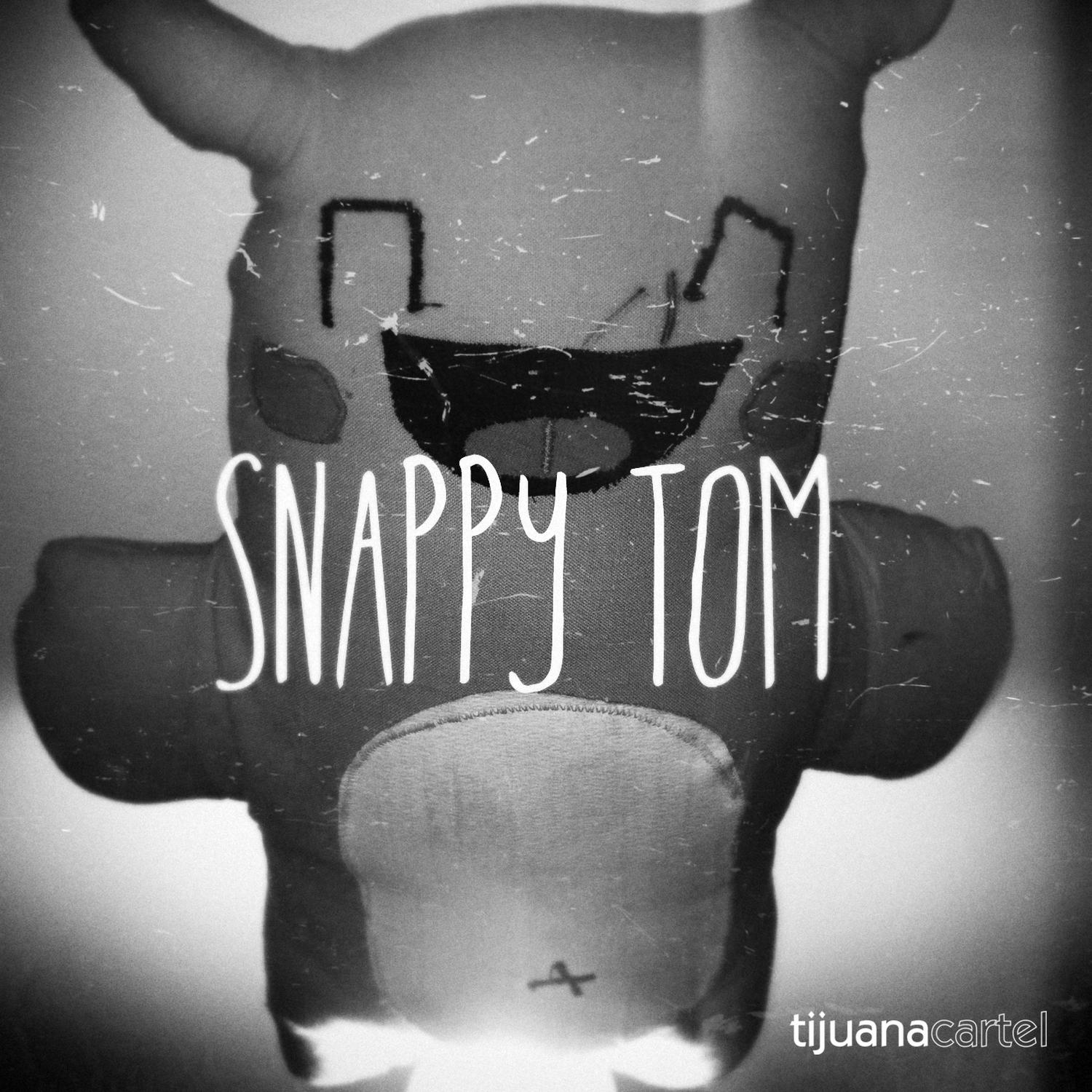 Snappy Tom