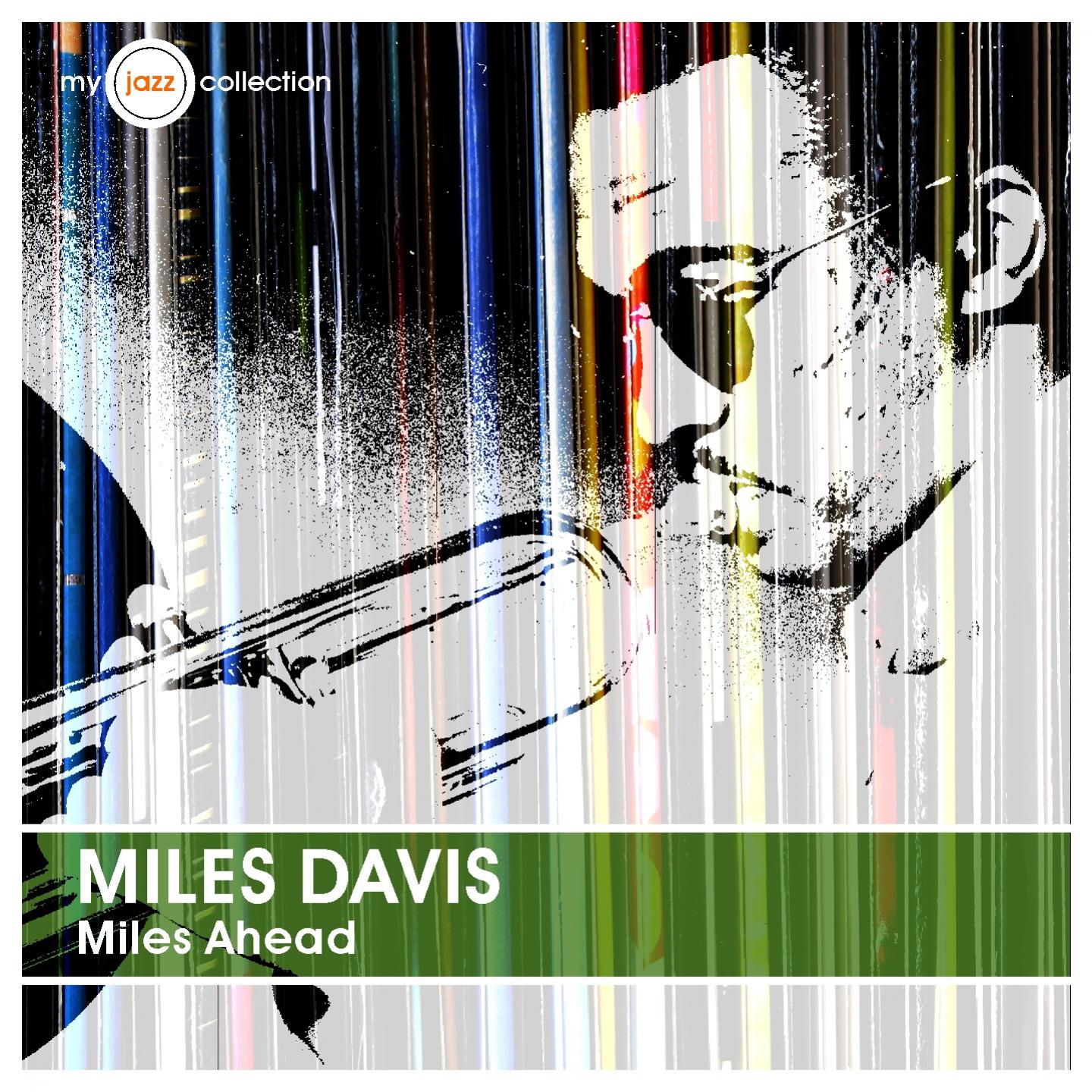 Miles Ahead (My Jazz Collection)专辑