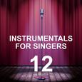 Instrumentals for Singers 12